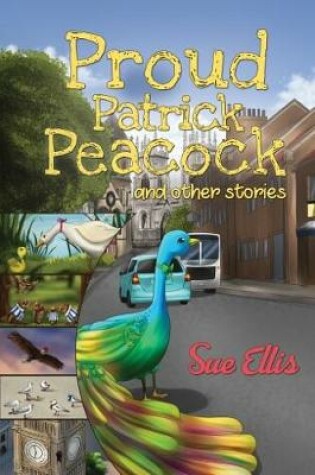 Cover of Proud Patrick Peacock and Other Stories