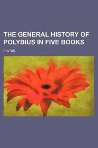 Cover of The General History of Polybius in Five Books