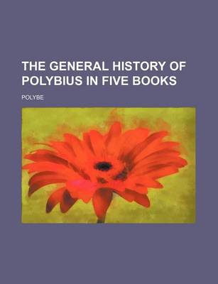 Book cover for The General History of Polybius in Five Books