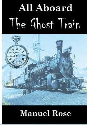 Book cover for All Aboard The Ghost Train