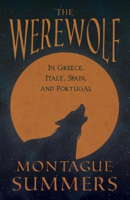 Book cover for The Werewolf - In Greece, Italy, Spain, and Portugal (Fantasy and Horror Classics)