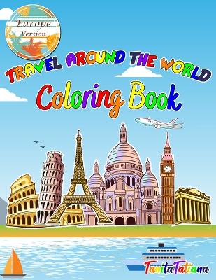Cover of Travel Around The World Coloring Book