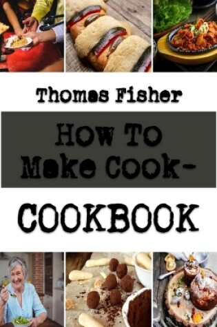 Cover of How To Make Cookies