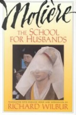 Cover of School for Husbands and Sganarelle, or the Imaginary Cuckold, by Moliere