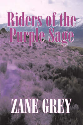 Book cover for Riders of the Purple Sage by Zane Grey, Fiction, Westerns