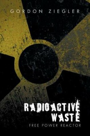 Cover of Radioactive Waste - free Power Reactor