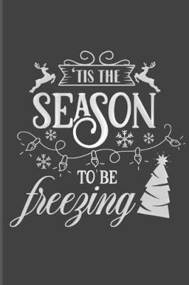 Book cover for 'Tis The Season To Be Freezing