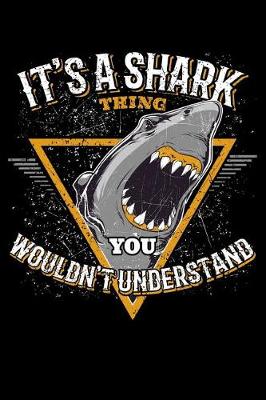 Book cover for It's a Shark Thing You Wouldn't Understand