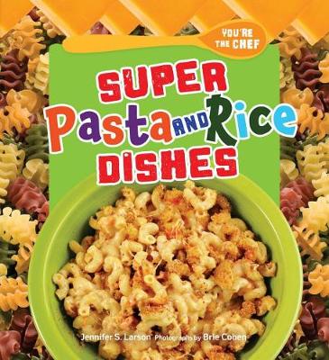 Cover of Super Pasta and Rice Dishes