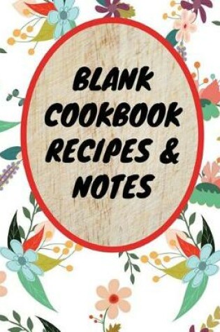 Cover of Blank Cookbook Recipes & Notes