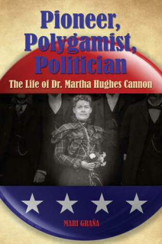 Cover of Pioneer, Polygamist, Politician