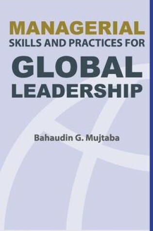 Cover of Managerial Skills and Practices for Global Leadership
