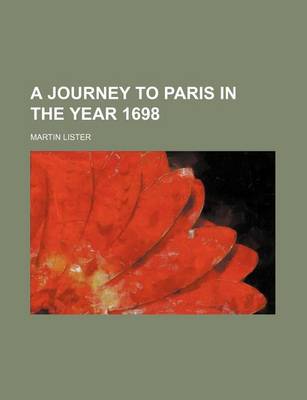 Cover of A Journey to Paris in the Year 1698