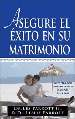 Book cover for Asegure el Exito de su Matrimonio Antes de Casarse