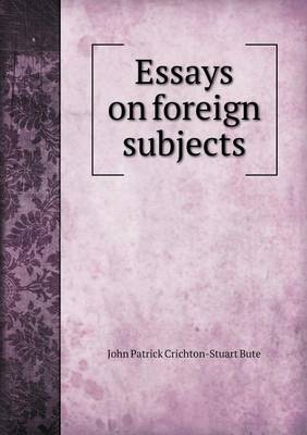 Book cover for Essays on foreign subjects