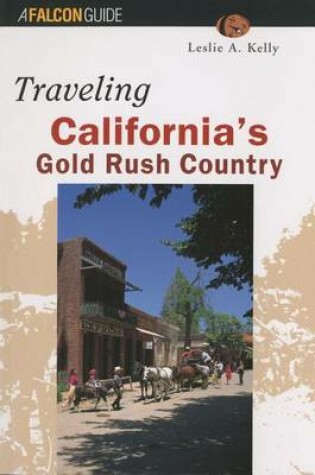 Cover of Traveling California's Gold Rush Country