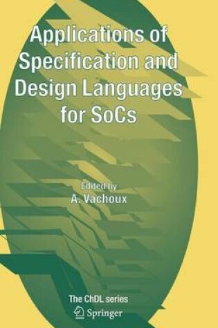 Cover of Applications of Specification and Design Languages for Socs: Selected Papers from Fdl 2005