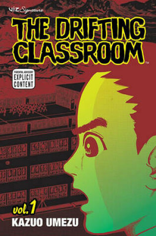 Cover of The Drifting Classroom, Vol. 1