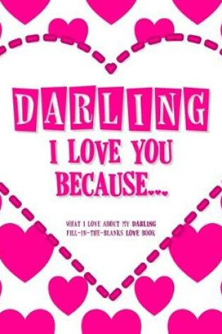 Cover of Darling, I Love You Because