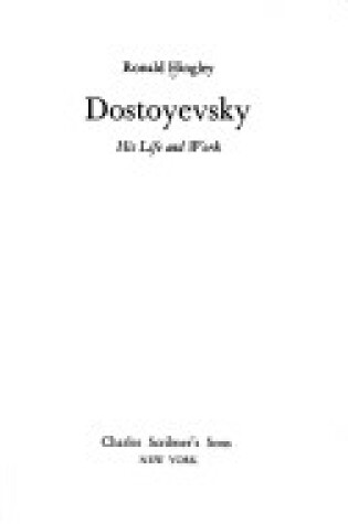 Cover of Dostoyevsky, His Life and Work