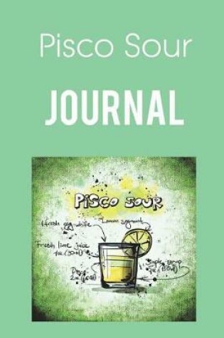 Cover of Pisco Sour Journal