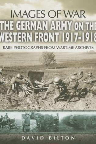 Cover of German Army on the Western Front 1917-1918 (Images of War Series)