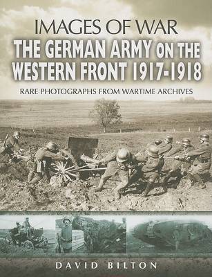 Book cover for German Army on the Western Front 1917-1918 (Images of War Series)