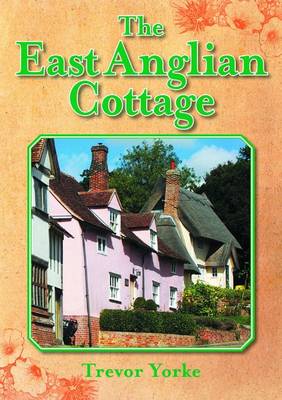 Book cover for The East Anglian Cottage