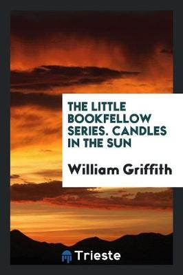 Book cover for The Little Bookfellow Series. Candles in the Sun