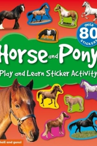 Cover of Play and Learn Sticker Activity: Horse and Pony