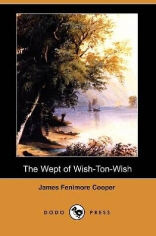 Cover of The Wept of Wish-Ton-Wish (Dodo Press)