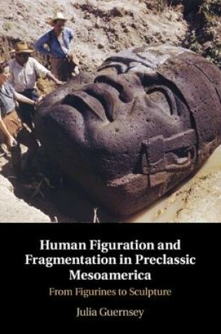 Cover of Human Figuration and Fragmentation in Preclassic Mesoamerica