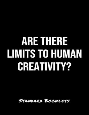 Book cover for Are There Limits To Human Creativity?