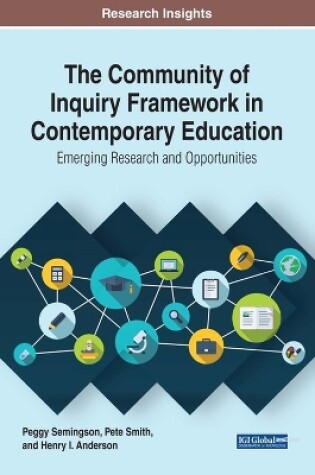 Cover of The Community of Inquiry Framework in Contemporary Education