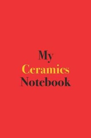 Cover of My Ceramics Notebook