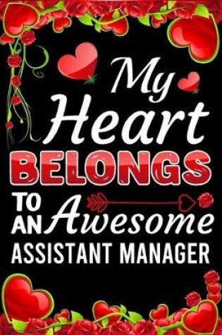Cover of My Heart Belongs To An Awesome Assistant Manager