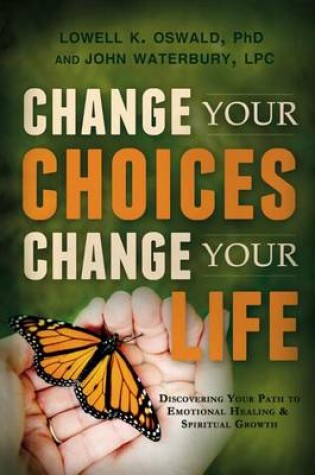 Cover of Change Your Choices, Change Your Life