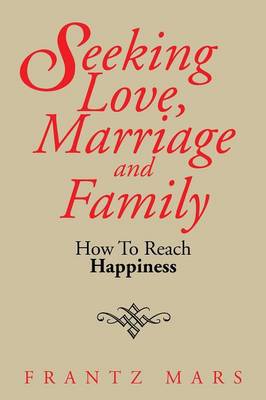 Cover of Seeking Love, Marriage and Family
