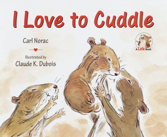 Cover of I Love to Cuddle
