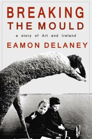 Cover of Breaking the Mould