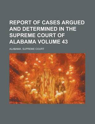 Book cover for Report of Cases Argued and Determined in the Supreme Court of Alabama (50)