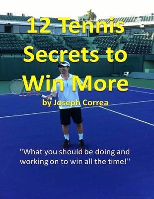 Book cover for 12 Tennis Secrets to Win More