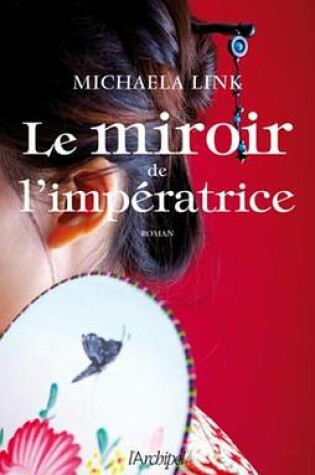 Cover of Le Miroir de L'Imperatrice