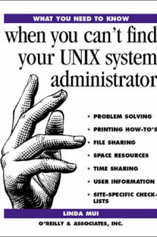 Cover of When You Can't Find Your UNIX System Administrator