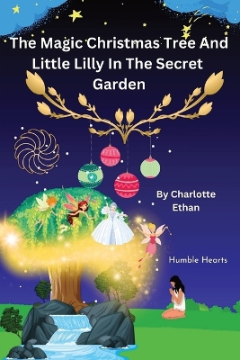 Book cover for The Magic Christmas Tree And Little Lilly in