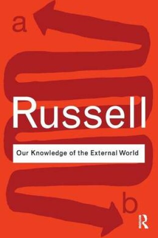 Cover of Our Knowledge of the External World. Routledge Classics.