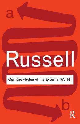 Book cover for Our Knowledge of the External World. Routledge Classics.