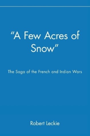 Cover of "A Few Acres of Snow"
