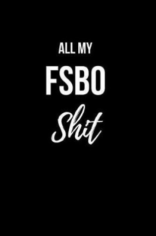 Cover of All My FSBO Shit