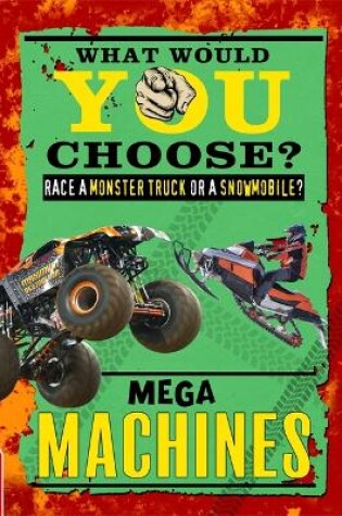Cover of EDGE: What Would YOU Choose?: Mega Machines